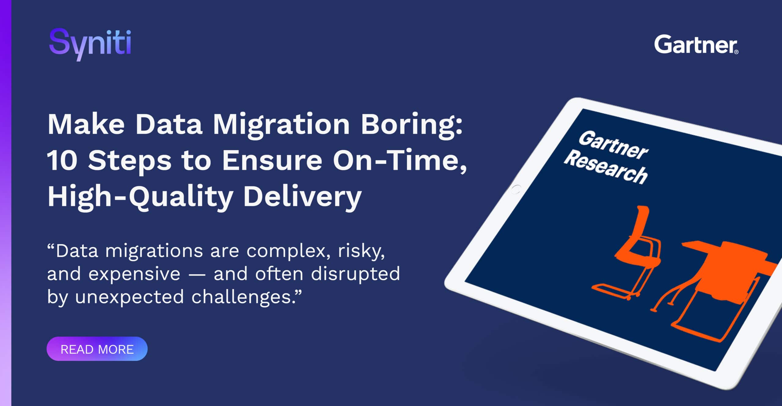 Gartner Research — Make Data Migration Boring: 10 Steps to Ensure On-Time, High-Quality Delivery