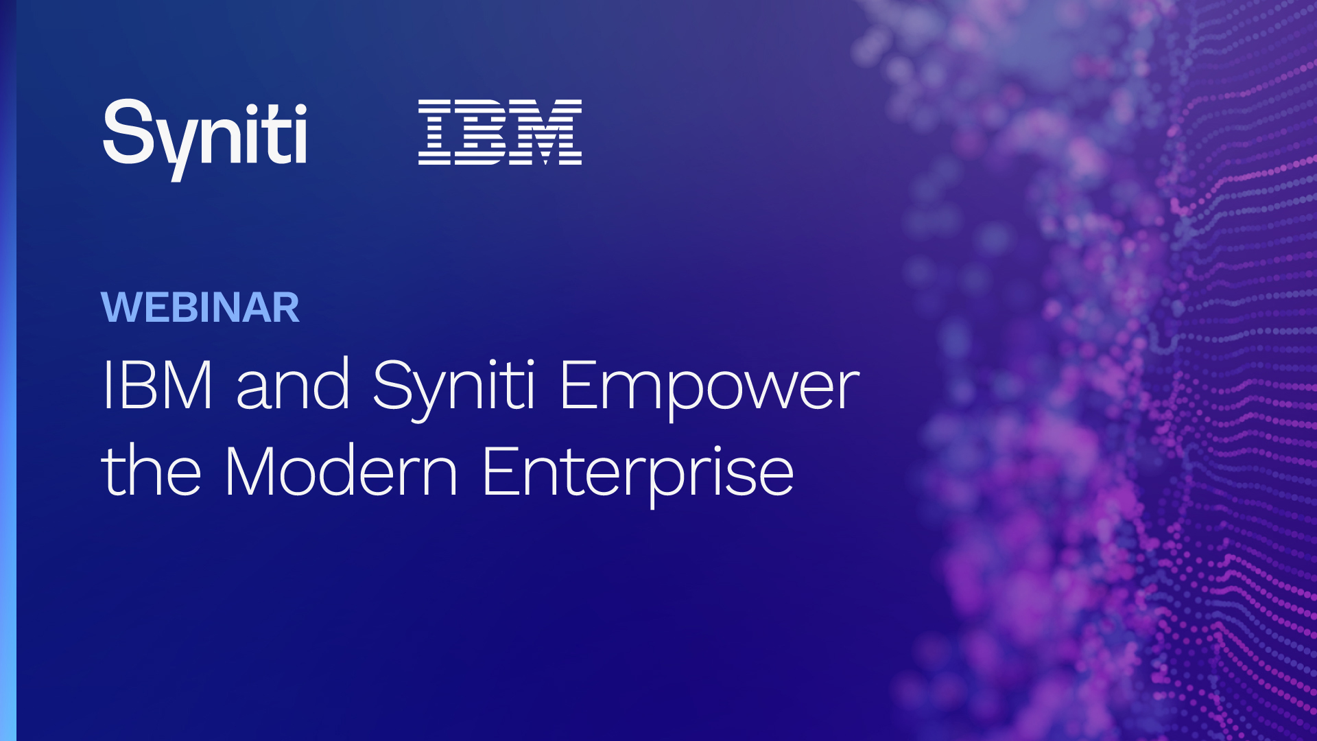 IBM and Syniti Empower the Modern Enterprise